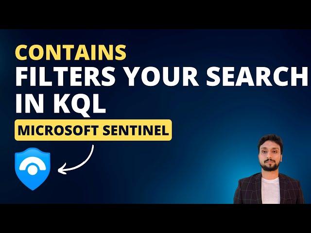 Use contains to filter your search in KQL