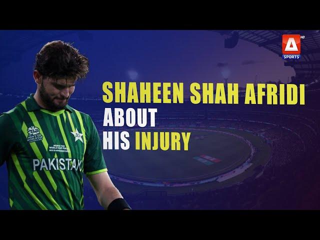 Shaheen Opens Up About the Impact of his Injury and his Journey To Recovery