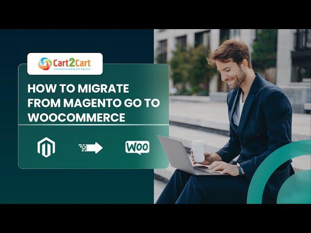 How to migrate from Magento Go to WooCommerce with Cart2Cart