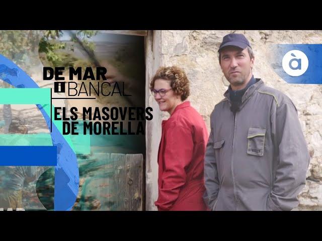 Els masovers de Morella - De mar i bancal