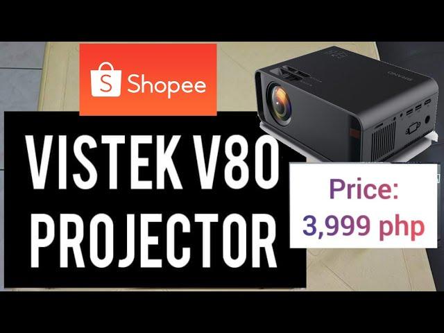 VISTEK V80 PROJECTOR UNBOXING / REVIEW