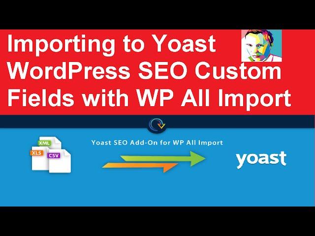 Importing to Yoast WordPress SEO Custom Fields with WP All Import