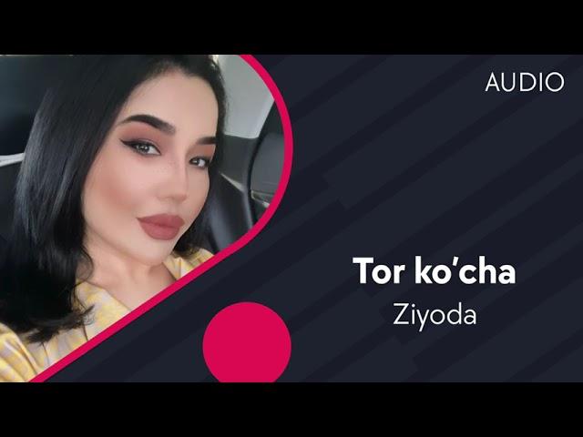 Ziyoda - Tor ko'cha (Official Music)