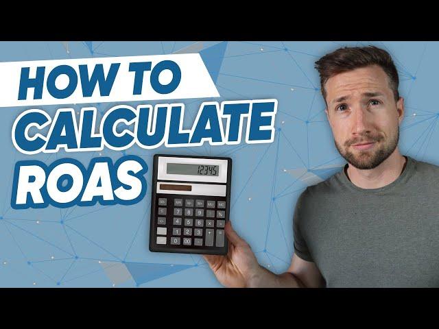 Google Shopping Target ROAS | How to Calculate Your ROAS for Maximum Profit