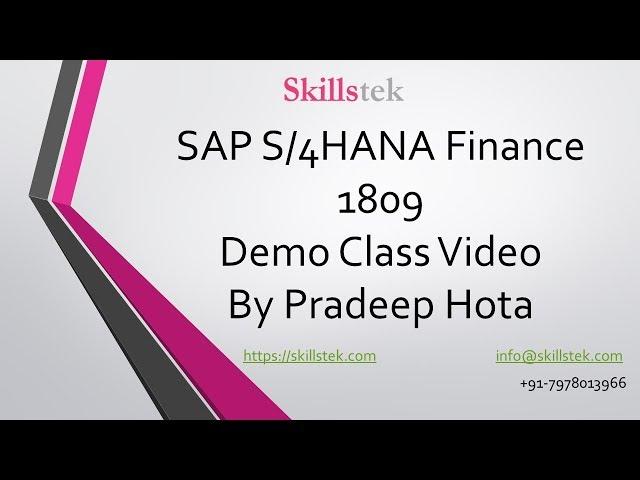 SAP S/4HANA Finance 1809 Demo - By Pradeep Hota - Best Trainer for SAP HANA Finance & Controlling