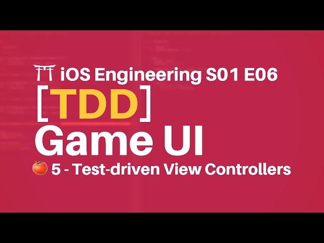 S01E06: [TDD  5] Testing View Controllers in Swift