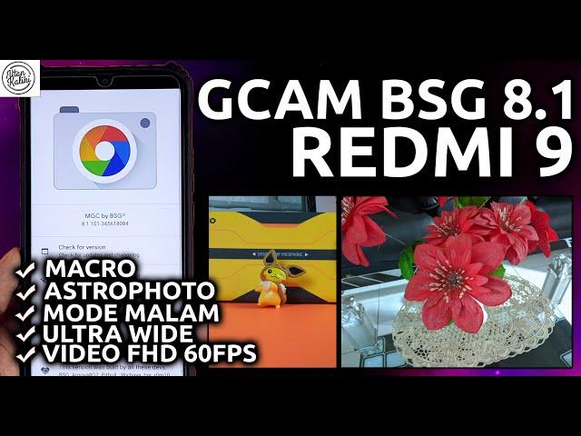 GCAM REDMI 9 | Review Google Camera GCAM BSG 8.1 GV1zfix Redmi 9 - SUPPORT ULTRA WIDE & VIDEO FHD!