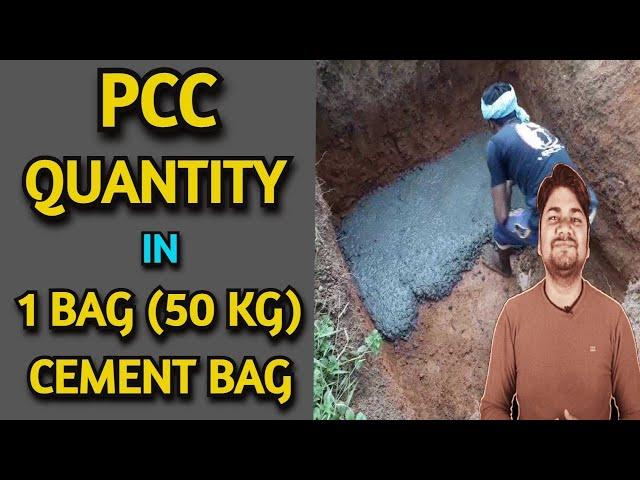 Concrete Quantity for PCC in 1 bag (50 kg) of Cement | एक सीमेंट बैग में कितना PCC होगा