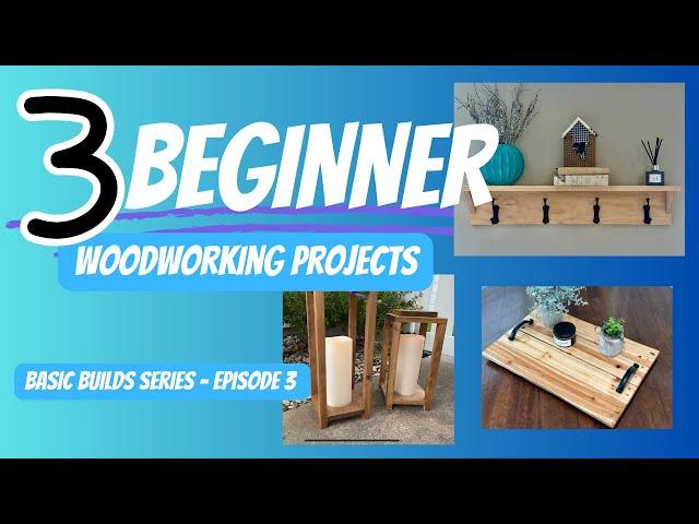 Woodworking for Beginners - Episode 3 - 3 Simple Projects