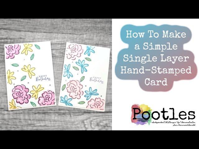 How To Make a Simple Single Layer Hand Stamped Card