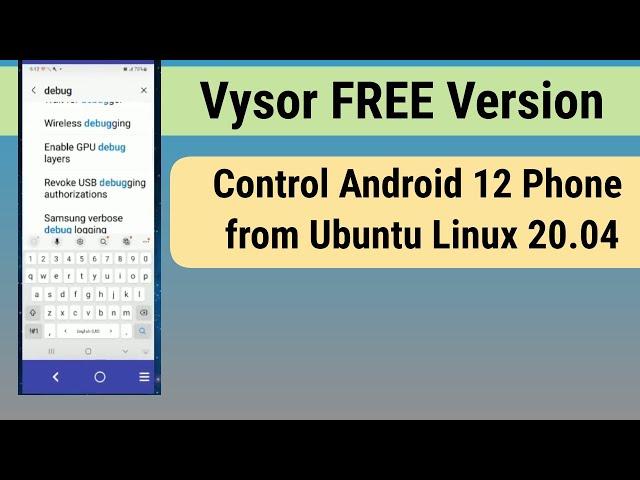 Vysor (FREE version) - Control Android 12 Phone from Ubuntu Linux 20.04