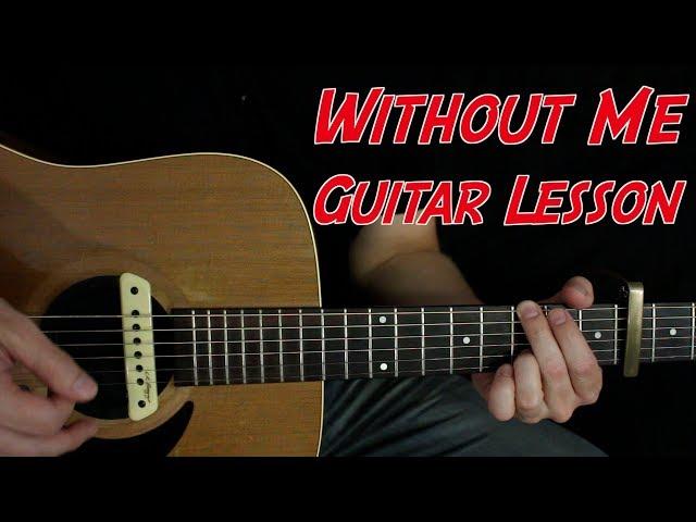 Without Me - Guitar Lesson - Halsey