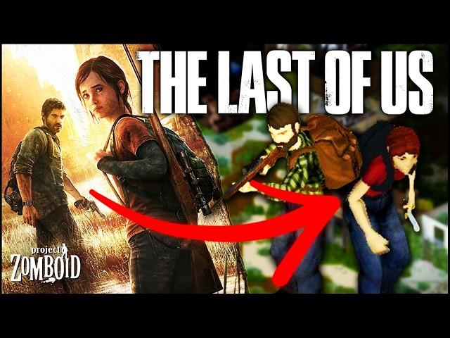 If The Last Of Us Was Actually Project Zomboid...