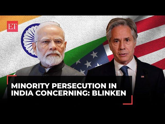 US flags minority persecution in India, Blinken says concerning