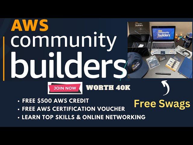 AWS Community Builders Program - How to Apply & Get Accepted | Free AWS Swags & Free AWS Credits