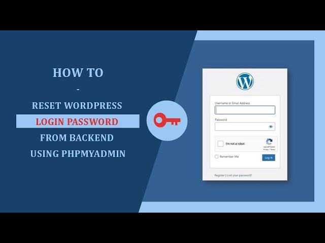 How To Reset WordPress Login Password From Backend Using phpMyAdmin