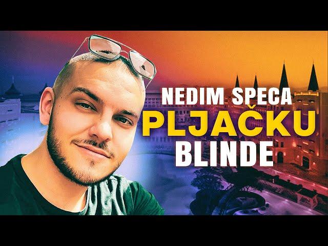 Nedim speca PLJAČKU blinde *TOTALNI FAIL*