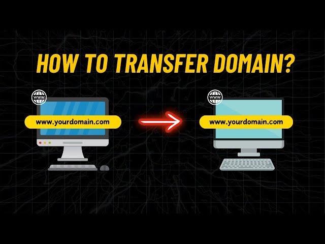 How to Transfer a Domain to Another Registrar | Step-by-Step Guide