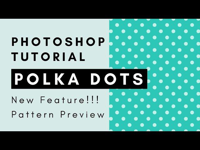 How to Create a Polka Dot Pattern with Photoshop Pattern Preview Mode