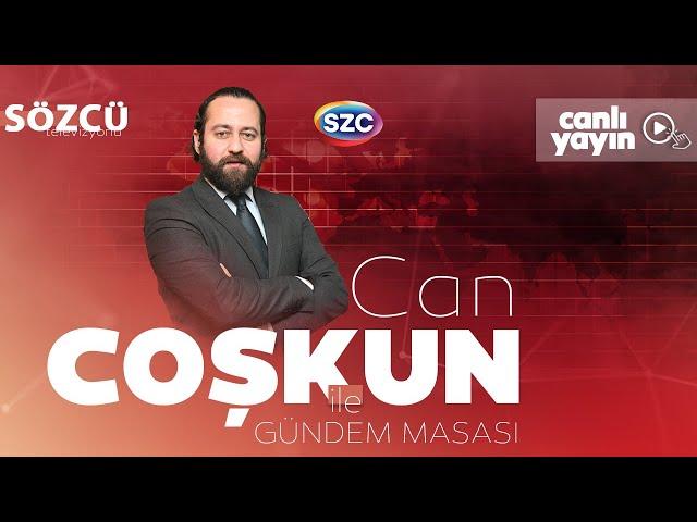 Can Coşkun ile Gündem Masası 27 Eylül