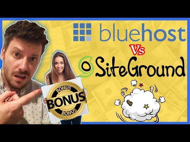 Bluehost vs SiteGround with Exclusive High Quality Bonuses