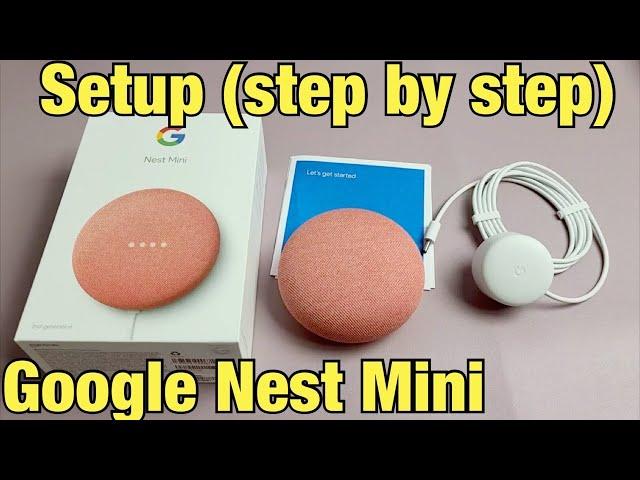 Google Nest Mini (2nd gen): How to Setup (step by step for Beginners)