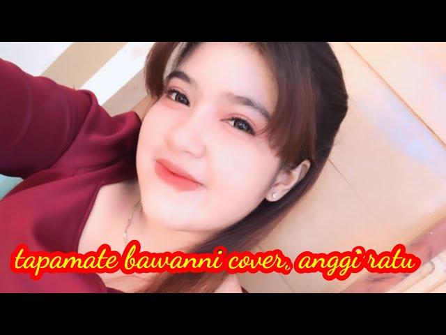 BUGIS VIRAL// TAPPAMATE BAWANNI// COVER, ANGGI RATU