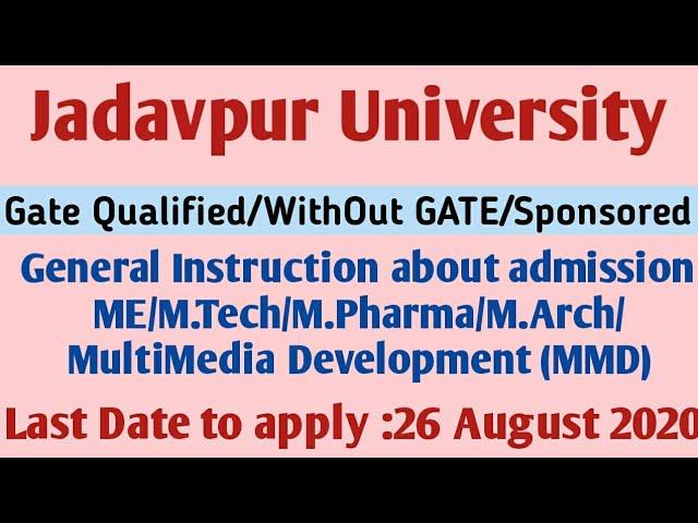 Jadavpur University/General Instruction about admission in ME/M.TECH/M.PHARMA/MultiMedia Development