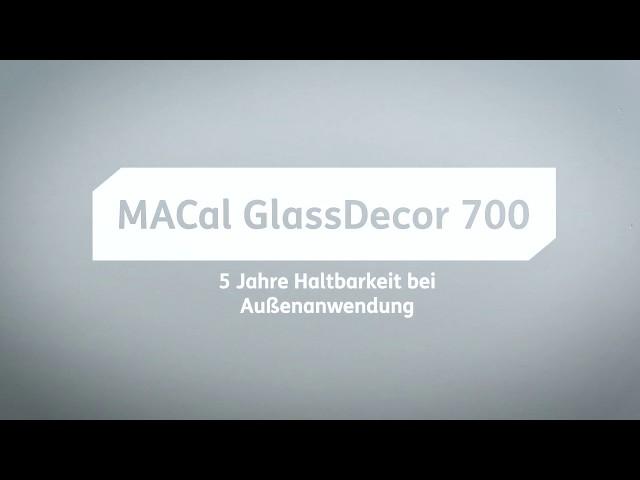 Mactac in the test: MACal GlassDecor 700