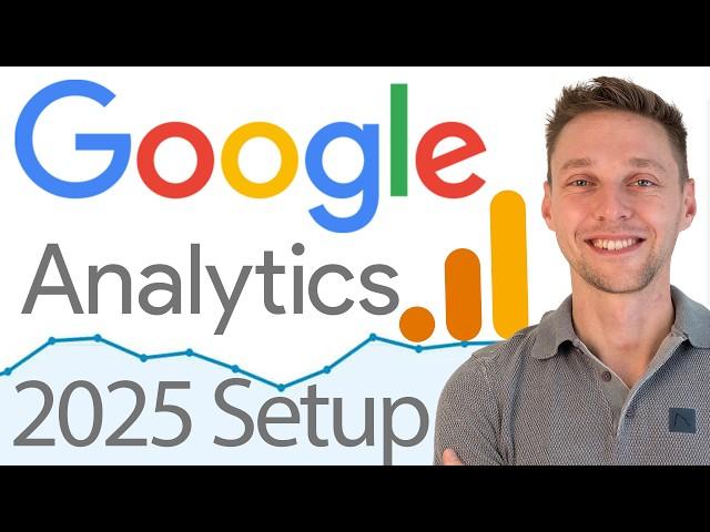 Google Analytics Setup Tutorial 2025