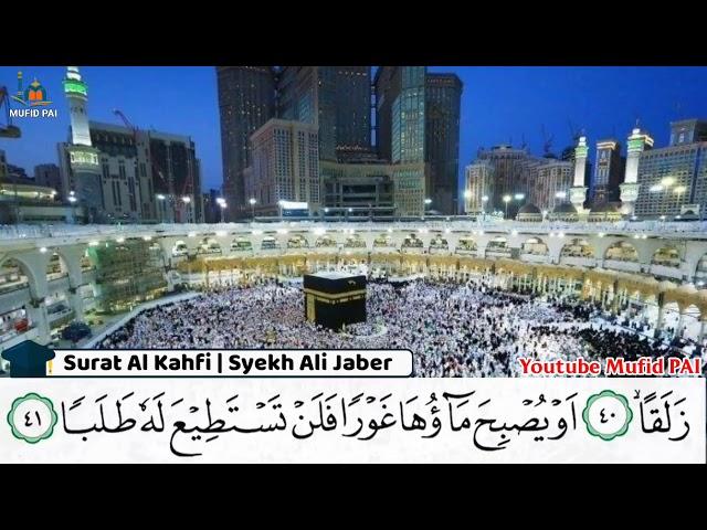 Murottal Syekh Ali Jaber  Surat Al Kahfi, Yasin, Ar Rahman, Al Waqiah, Al Mulk