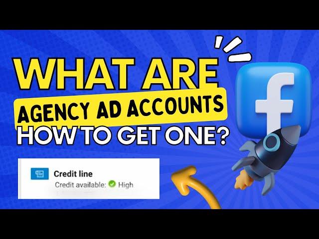 Agency Ad Accounts: What Are They and How to Obtain One