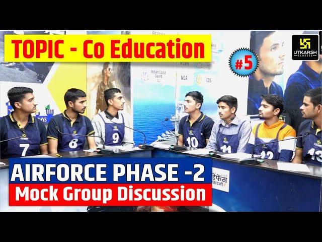 Air Force Phase-2 GD | Boys Mock Group Discussion | Topic - Co Education