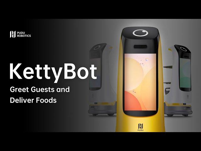 KettyBot Features - KettyBot for delivering foods and greeting guests