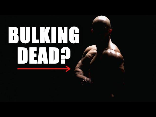 Bulking is NOT Dead!