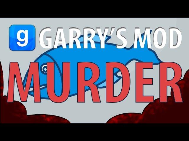 MURDER ЖАРИТ РЫБУ!!!! [Garry'sMod]