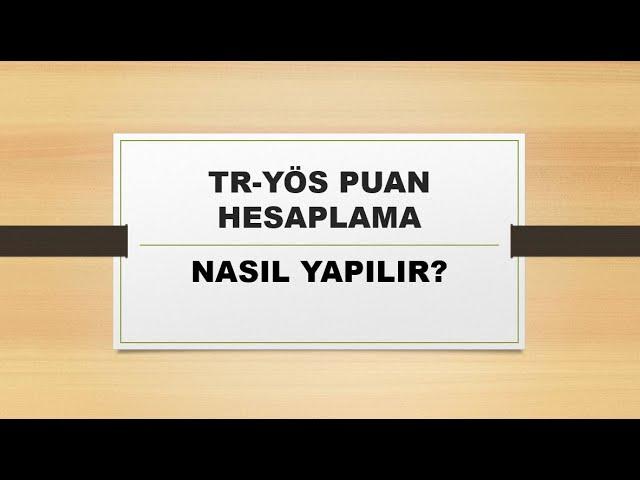 2024 TR-YÖS Puan Hesabı Nasıl Yapılır? Detaylı Anlatım.