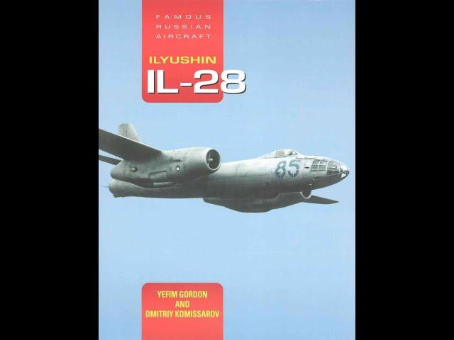 Famous Russian Aircraft Ilyushin Il-28 Review.