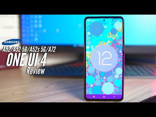 One UI 4 Android 12 for Samsung A52s 5G/A52 5G/A52/A72 Review & All New Features