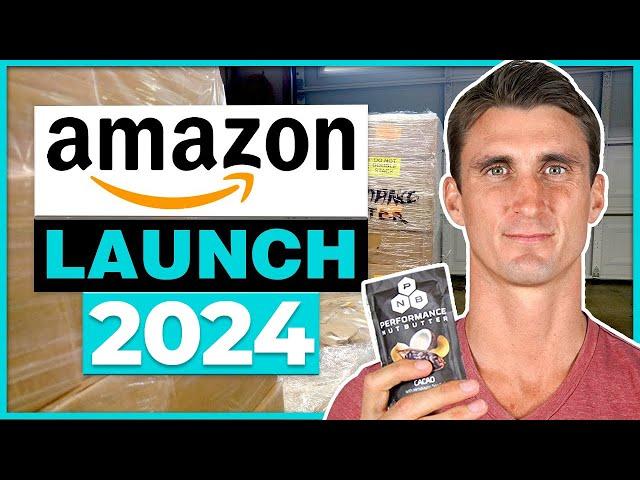 Amazon FBA Product LAUNCH Strategy for 2024!