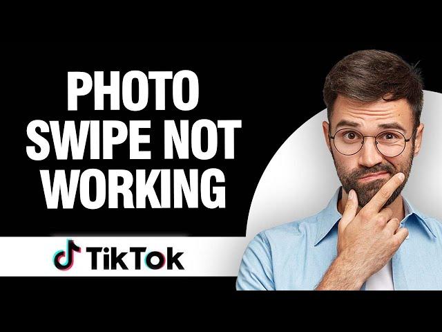 How to Fix Tiktok App Photo Swipe Not Working - Android & Ios | Final Solution