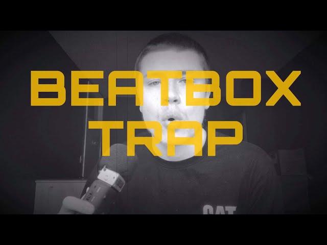 1 MINUTE TRAP BEATBOX INSANITY