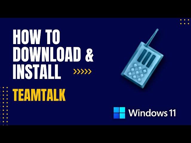 How to Download and Install TeamTalk For Windows