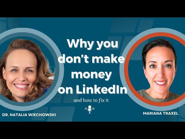 The REAL reason why you're not making money on LinkedIn 🫣