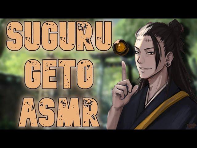 "I'm Impressed, Such Power for a Monkey..." [Suguru Geto ASMR/Audio Roleplay]