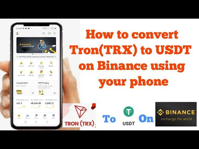 How to convert your Tron(TRX) to USDT on Binance using a phone