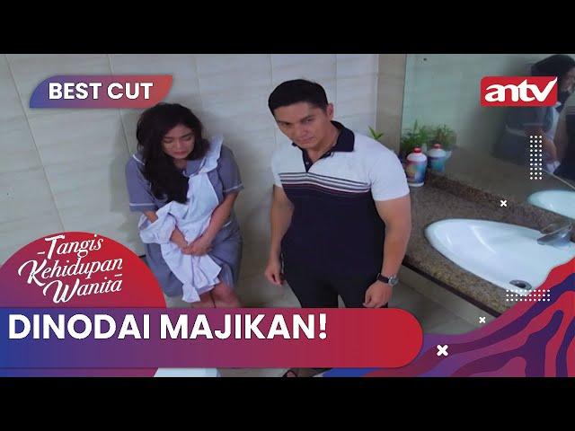 Dinodai Majikan! | BestCut Tangis Kehidupan Wanita ANTV Eps 30 (1/2)