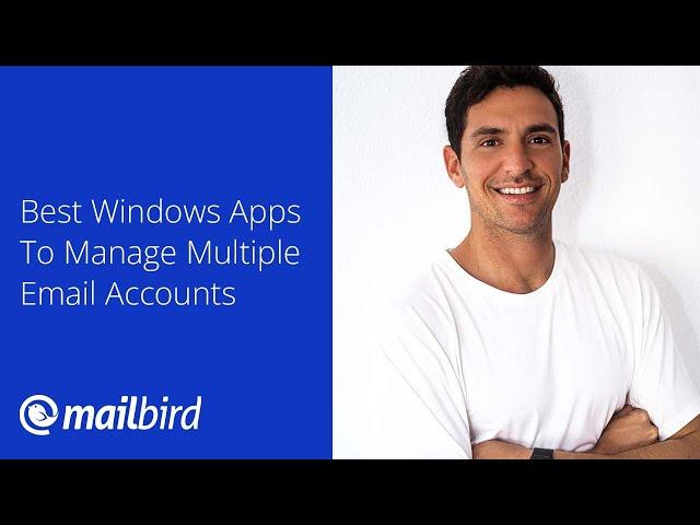 Windows Email Client: Best Windows Apps to Manage Multiple Email Accounts