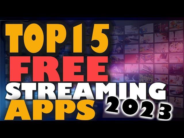 TOP 15 Free Streaming Apps For 2023 | LEGAL Apps For Movies, TV Shows, Live TV - MUST HAVE!