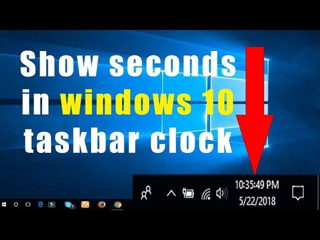 how to show seconds in windows 10 || taskbar clock